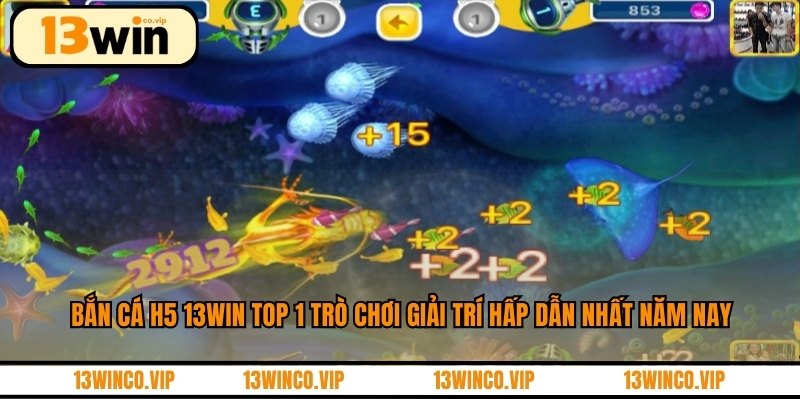 Bắn cá H5 13WIN