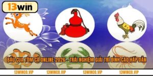 Bầu Cua Tôm Cá Online