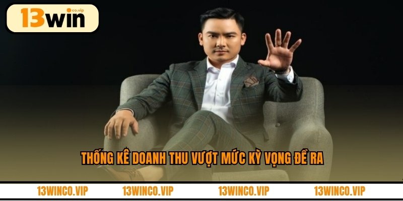 Thống kê doanh thu vượt mức kỳ vọng đề ra