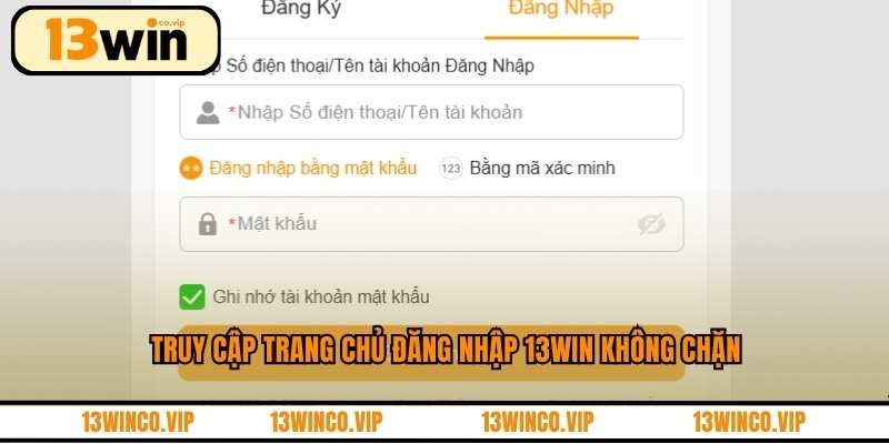 Truy cập trang chủ đăng nhập 13WIN không chặn