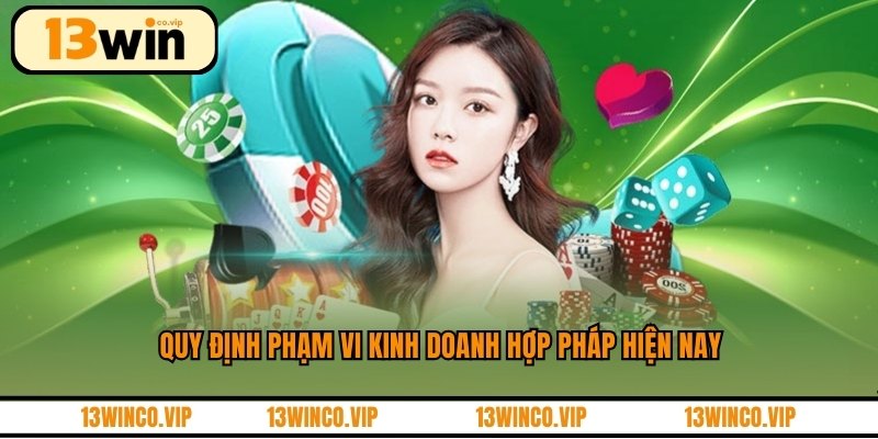 Quy định phạm vi kinh doanh hợp pháp hiện nay