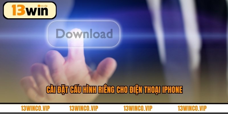 Cài đặt cấu hình riêng cho điện thoại iPhone