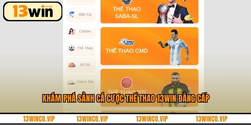 Khám phá sảnh cá cược thể thao 13WIN đẳng cấp