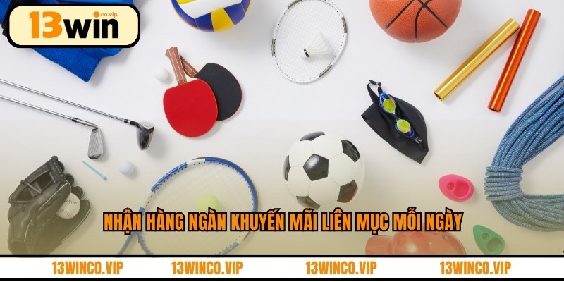 Nhận hàng ngàn khuyến mãi liên mục mỗi ngày